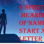 9 spiritual meanings of name start X letter